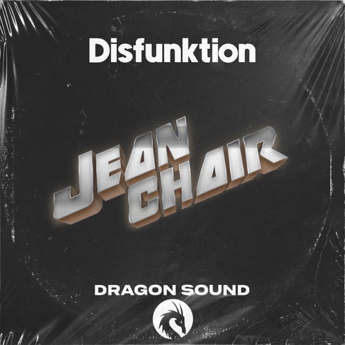 Disfunktion - Jeanchair [DRAGON004]